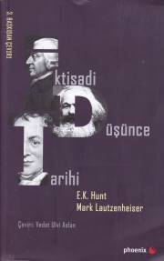 İktisadi Düşünce Tarihi E.K.Hunt - Mark Lautzenheiser