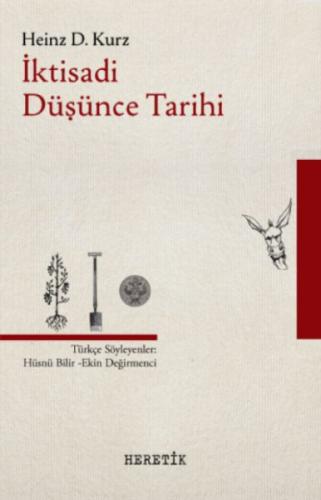 İktisadi Düşünce Tarihi %10 indirimli Heinz D. Kurz