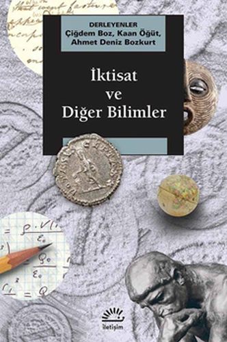 İktisat ve Diğer Bilimler Kaan Öğüt