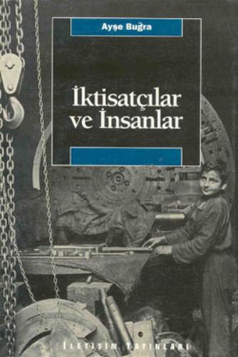 İktisatçılar ve İnsanlar %10 indirimli Ayşe Buğra