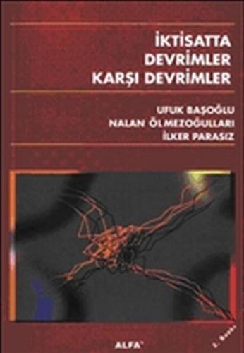 İktisatta Devrimler Karşı Devrimler %10 indirimli Ufuk Başoğlu