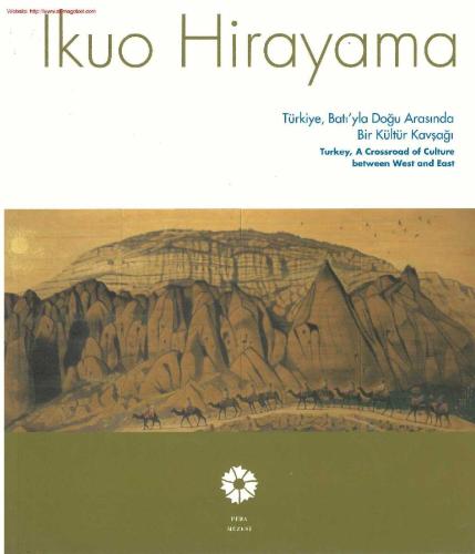 Ikuo Hirayama Türkiye, Batıyla Doğu Arasında Bir Kültür Kavşağı %20 in