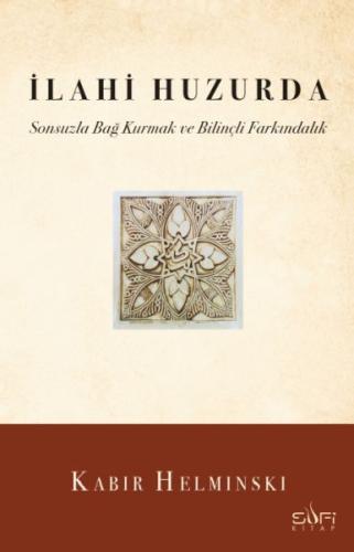 İlahi Huzurda & Sonsuzla Bağ Kurmak ve Bilinçli Farkındalık %17 indiri