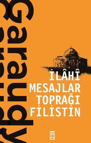 İlahi Mesajlar Toprağı Filistin %15 indirimli Roger Garaudy