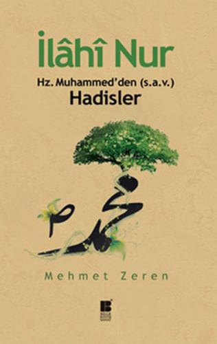 İlahi Nur Hz. Muhammed'den Hadisler %14 indirimli Mehmet Zeren