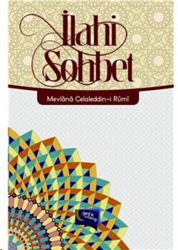 İlahi Sohbet Mevlana Celaleddin Rumi