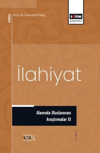 İlahiyat Alanında Uluslararası Araştırmalar XI %3 indirimli Ed. Emrull