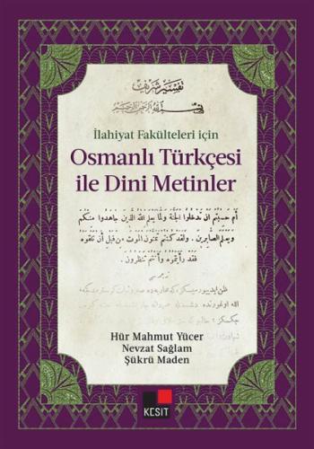 İlahiyat Fakülteleri için Osmanlı Türkçesi İle Dini Metinler %8 indiri