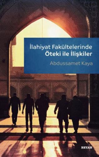 İlahiyat Fakültelerinde Öteki ile İlişkiler %18 indirimli Abdussamet K