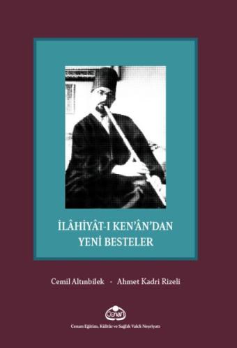 İlahiyat-ı Ken’an’dan Yeni Besteler Cemil Altınbilek