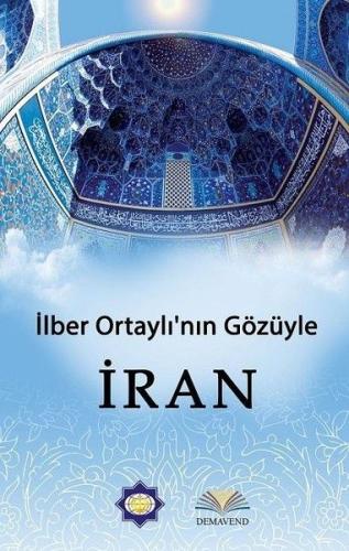 İlber Ortaylı'nın Gözünden İran %13 indirimli İlber Ortaylı