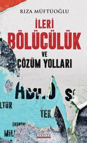 İleri Bölücülük ve Çözüm Yolları %18 indirimli Rıza Müftüoğlu