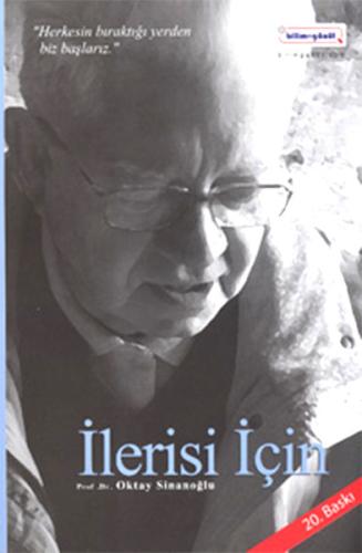 İlerisi İçin Oktay Sinanoğlu