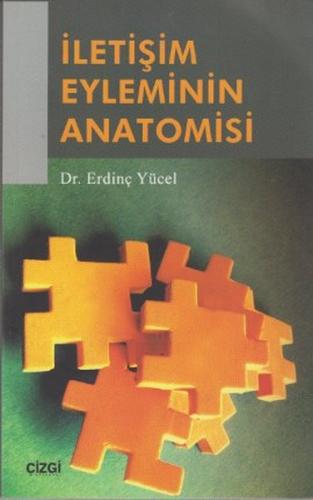 İletişim Eyleminin Anatomisi %23 indirimli Erdinç Yücel