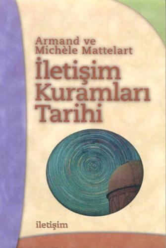 İletişim Kuramları Tarihi %10 indirimli Armand Mattelart