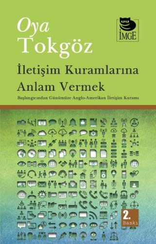 İletişim Kuramlarına Anlam Vermek Başlangıcından Günümüze Anglo-Amerik