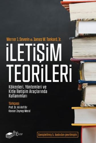 İletişim Teorileri - Kökenleri, Yöntemleri ve Kitle İletişim Araçların