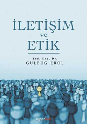 İletişim ve Etik %15 indirimli Gülbuğ Erol