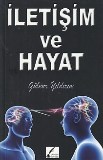 İletişim ve Hayat Gülnur Yıldırım