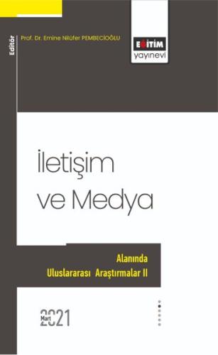 İletişim ve Medya Alanında Uluslararası Araştırmalar 2 %3 indirimli Gü