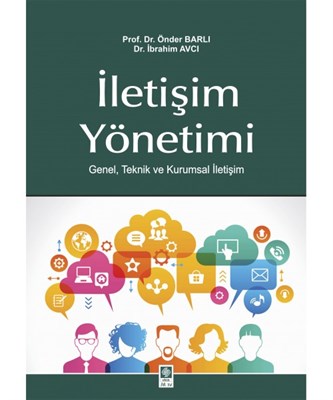 İletişim Yönetimi Genel, Teknik ve Kurumsal İletişim Önder Barlı