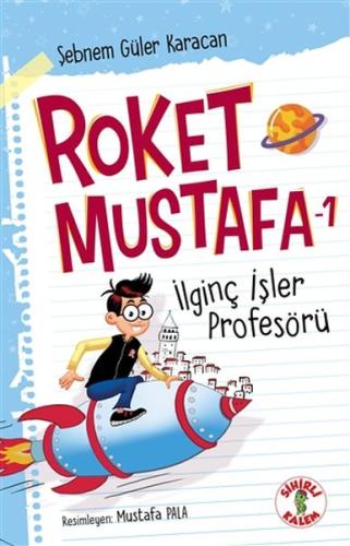 İlginç İşler Profesörü - Roket Mustafa 1 %17 indirimli Şebnem Güler Ka