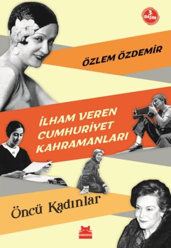 İlham Veren Cumhuriyet Kahramanları - Öncü Kadınlar %14 indirimli Özle