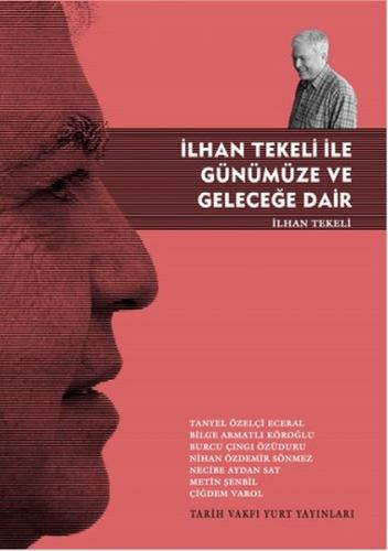 İlhan Tekeli İle Günümüze ve Geleceğe Dair İlhan Tekeli