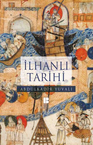 İlhanlı Tarihi %14 indirimli Abdulkadir Yuvalı