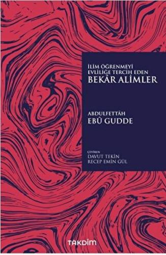 İlim Öğrenmeyi Evliliğe Tercih Eden Bekar Alimler %13 indirimli Abdulf