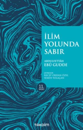 İlim Yolunda Sabır(Pratik Baskı) %13 indirimli Abdulfettah Ebu Gudde