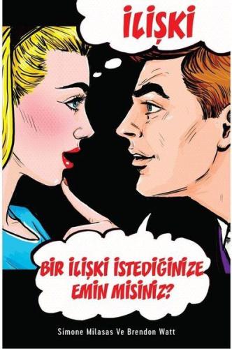 İlişki - Bir İlişki İstediğinize Emin Misiniz? Brendon Watt