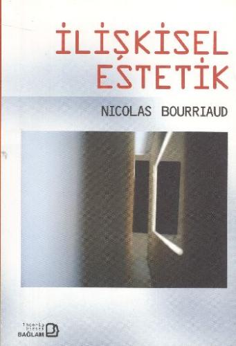 İlişkisel Estetik Nicolas Bourriaud