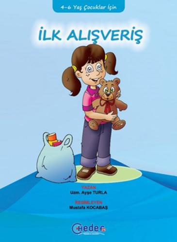 İlk Alışveriş (4-6 Yaş Çocuklar İçin) Ayşe Turla