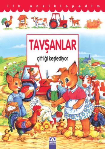 İlk Ansiklopedim Tavşanlar Çiftliği Keşfediyor (Ciltli) Cathy Franco