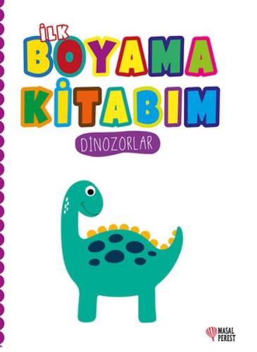 İlk Boyama Kitabım Dinozorlar