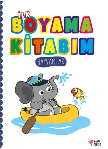 İlk Boyama Kitabım Hayvanlar