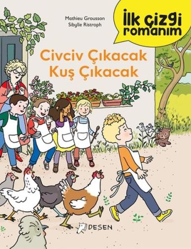 İlk Çizgi Romanım - Civciv Çıkacak Kuş Çıkacak %13 indirimli Mathieu G