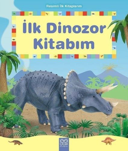 İlk Dinozor Kitabım - Resimli İlk Kitaplarım %14 indirimli Henri Van W