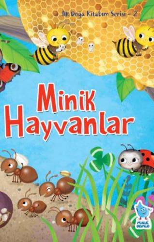 İlk Doğa Kitabım Serisi 2 - Minik Hayvanlar %27 indirimli Kolektif