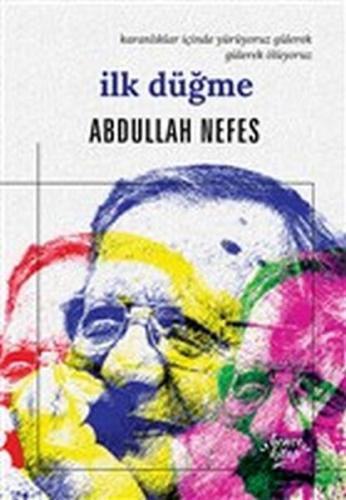 İlk Düğme Abdullah Nefes