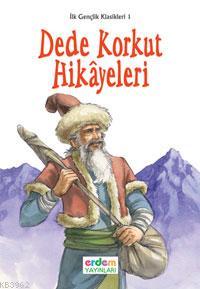 İlk Gençlik Klasikleri 1 - Dede Korkut Hikayeleri %30 indirimli Esra G