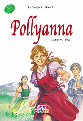 İlk Gençlik Klasikleri 21 - Pollyanna %30 indirimli Eleanor H. Porter