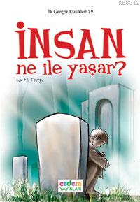 İlk Gençlik Klasikleri 29 - İnsan Ne ile Yaşar? %30 indirimli Lev Niko