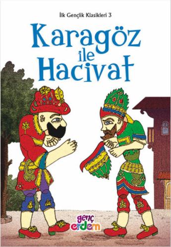 İlk Gençlik Klasikleri 3 - Karagöz ile Hacivat %30 indirimli Kolektif