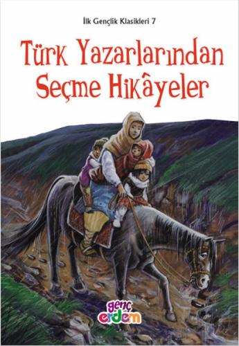 İlk Gençlik Klasikleri 7 - Türk Yazarlarından Seçme Hikayeler %30 indi