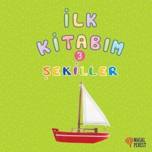 İlk Kitabım 3 - Şekiller %10 indirimli Ilgaz Gökırmaklı