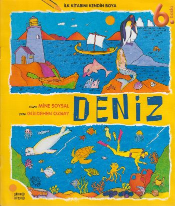 İlk Kitabını Kendin Boya - Deniz Mine Soysal Güldehen Özbay