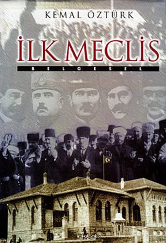 İlk Meclis (Ciltli) %23 indirimli Kemal Öztürk