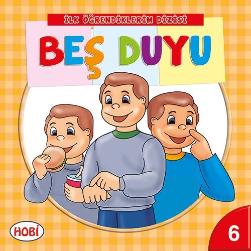 İlk Öğrendiklerim Dizisi 6 - Beş Duyu Kolektif